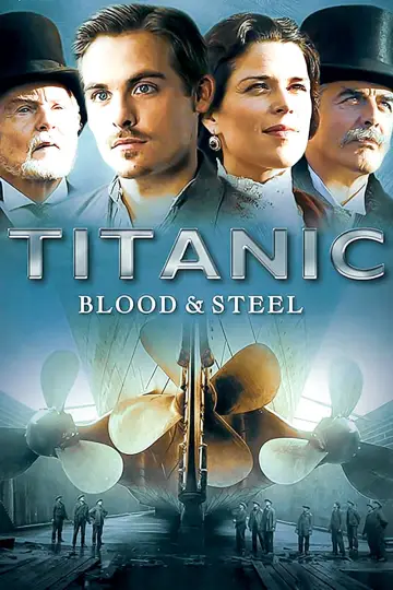 Poster for the TV series "Titanic: Blood and Steel" #1751293