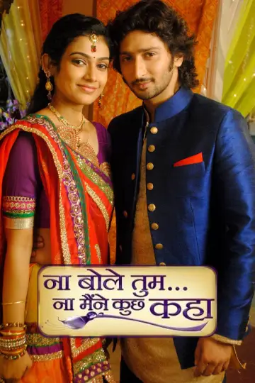 Poster for the TV series "Na Bole Tum Na Maine Kuch Kaha" #1543198
