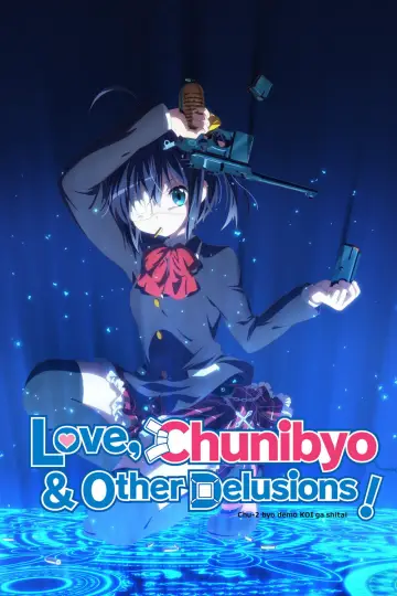 Poster к сериалу "Love, Chunibyo & Other Delusions!" #1390392