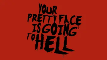 Backdrop for the TV series "Your Pretty Face Is Going to Hell" #1599388