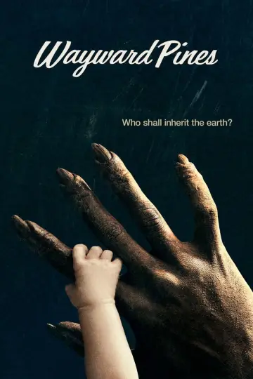 Poster к сериалу "Wayward Pines" #1393423