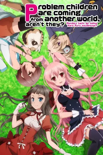 Problem Children Are Coming from Another World, Aren't They? Poster