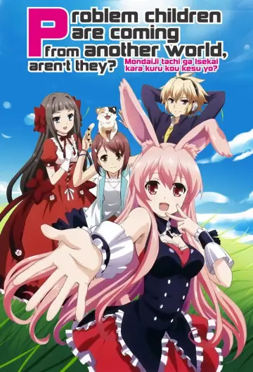 Poster for the TV series "Problem Children Are Coming from Another World, Aren