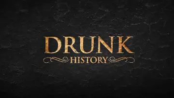 Backdrop for the TV series "Drunk History" #1588947