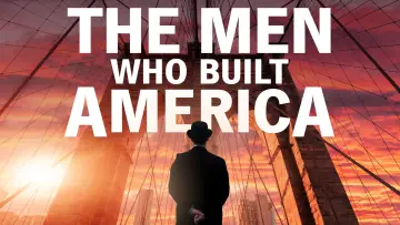 Backdrop for the TV series "The Men Who Built America" #1789931