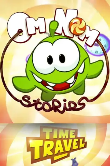 Poster for the TV series "Om Nom Stories" #1762620