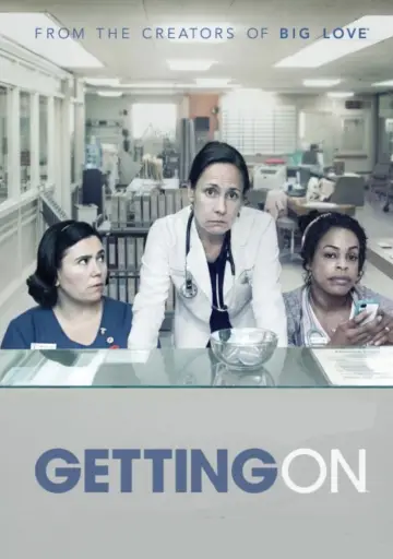 Poster for the TV series "Getting On" #1691354