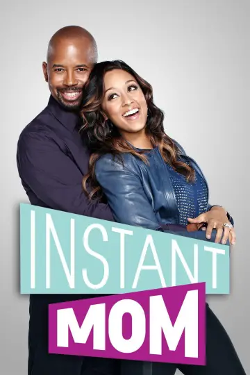 Poster for the TV series "Instant Mom" #1541067