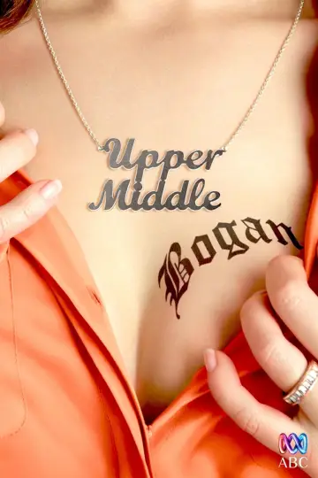 Poster for the TV series "Upper Middle Bogan" #1809790