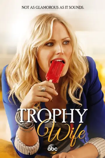 Poster for the TV series "Trophy Wife" #1750549