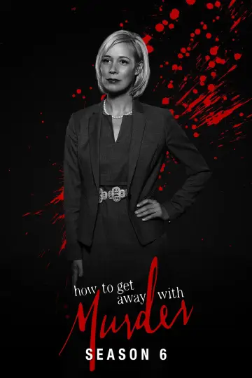 Series poster "How to Get Away with Murder — Season 6"