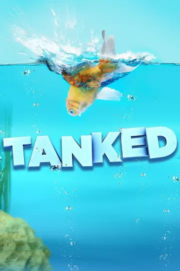 Poster for the TV series "Tanked" #1539996
