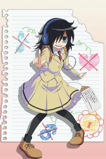 Poster for the TV series "WATAMOTE ~No Matter How I Look at It, It