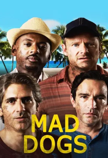 Poster for the TV series "Mad Dogs" #1904440