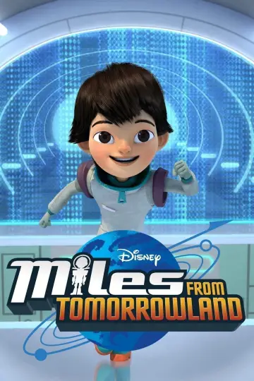 Poster for the TV series "Miles from Tomorrowland" #1360171