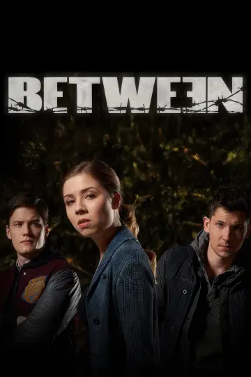 Poster for the TV series "Between" #1831447