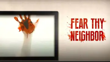 Backdrop for the TV series "Fear Thy Neighbor" #1562911