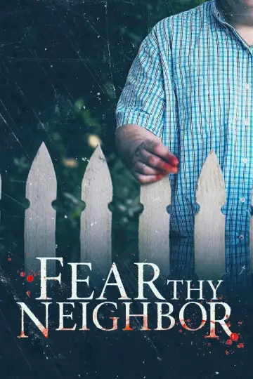 Poster for the TV series "Fear Thy Neighbor" #1562917
