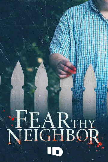 Poster for the TV series "Fear Thy Neighbor" #1562918