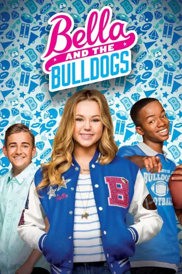 Poster for the TV series "Bella and the Bulldogs" #1838714