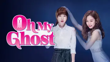 Backdrop for the TV series "Oh My Ghost" #1781399