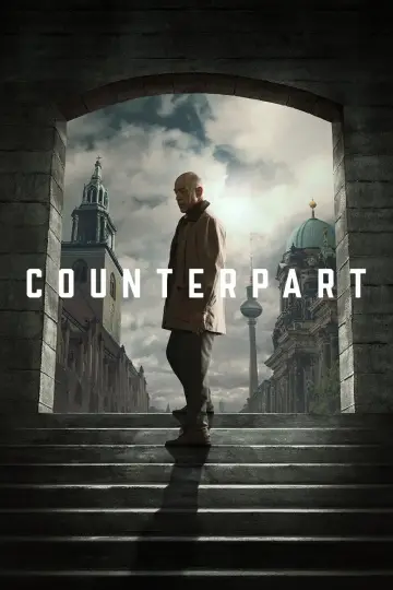 Poster for the TV series "Counterpart" #1433331