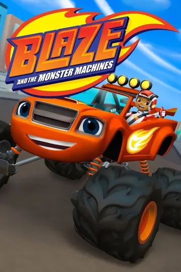 Poster for the TV series "Blaze and the Monster Machines" #1314741