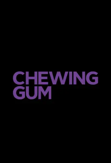 Poster for the TV series "Chewing Gum" #1865528