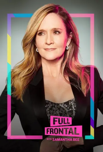 Poster к сериалу "Full Frontal with Samantha Bee" #1351800