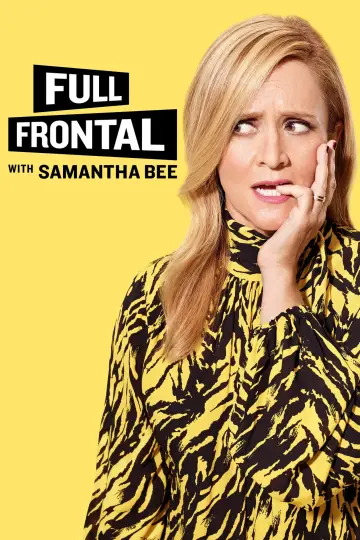 Poster к сериалу "Full Frontal with Samantha Bee" #1351804