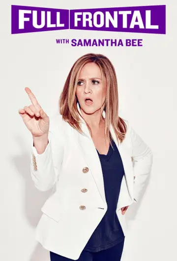 Poster к сериалу "Full Frontal with Samantha Bee" #1351808