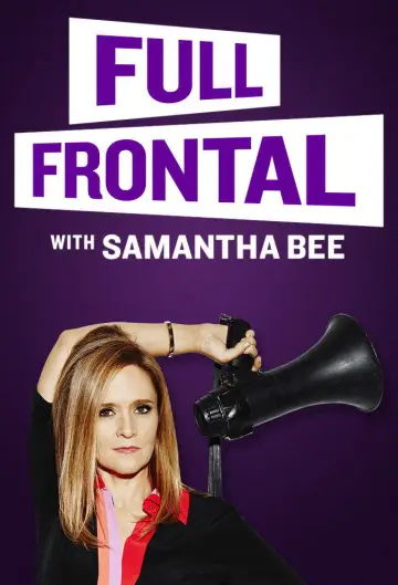 Poster к сериалу "Full Frontal with Samantha Bee" #1351809