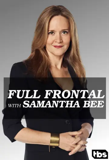 Poster к сериалу "Full Frontal with Samantha Bee" #1351810
