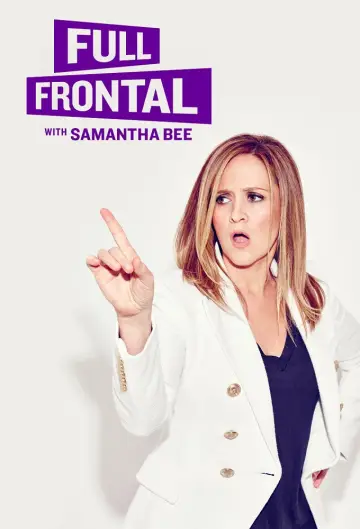Poster к сериалу "Full Frontal with Samantha Bee" #1351811