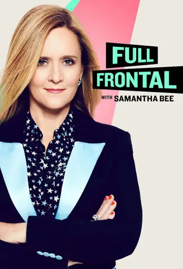 Poster к сериалу "Full Frontal with Samantha Bee" #1351813