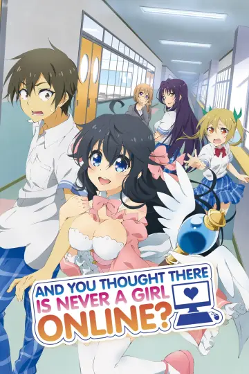 And You Thought There Is Never a Girl Online? Poster