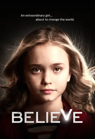 Poster for the TV series "Believe" #1595684