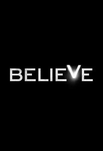 Poster for the TV series "Believe" #1595685