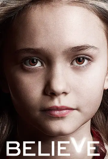 Poster for the TV series "Believe" #1595687