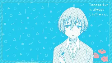 Backdrop for the TV series "Tanaka-kun Is Always Listless" #1596023