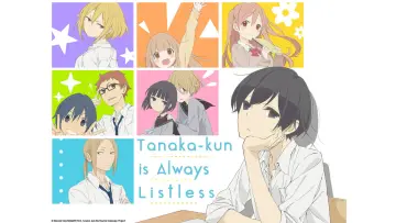 Backdrop for the TV series "Tanaka-kun Is Always Listless" #1596025