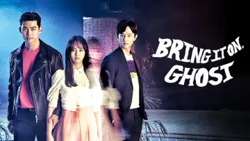 Backdrop for the TV series "Bring It On, Ghost" #1795602