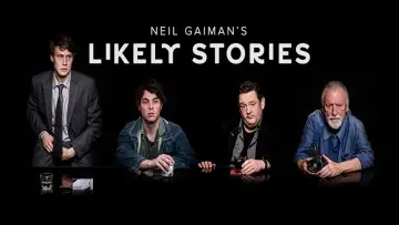 Neil Gaiman's Likely Stories Poster