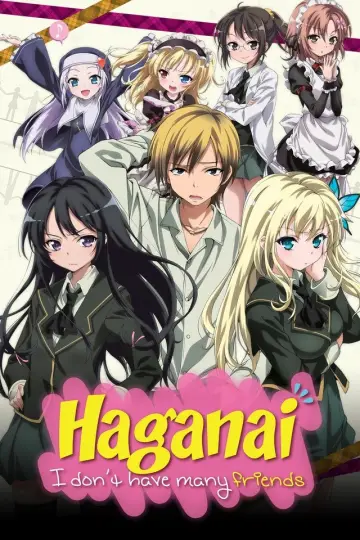 Poster for the TV series "Haganai: I Don