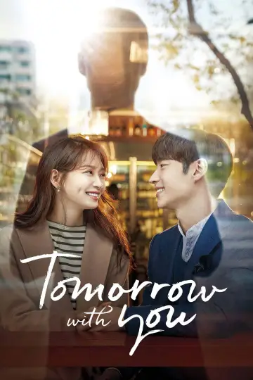 Poster for the TV series "Tomorrow with You" #1859112
