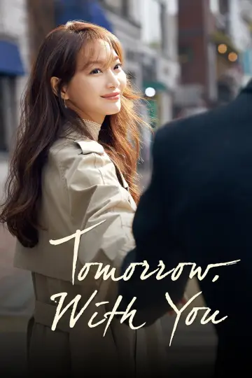 Poster for the TV series "Tomorrow with You" #1859116