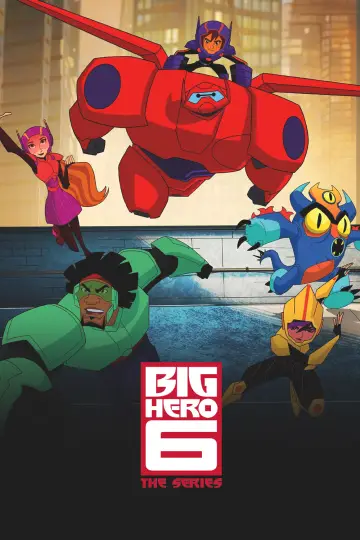 Poster for the TV series "Big Hero 6 The Series" #1338066