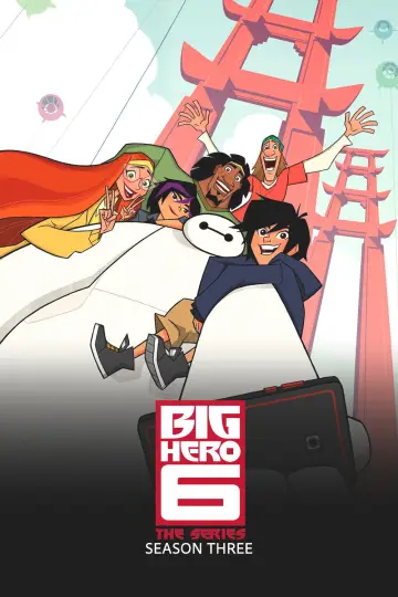 Poster for the TV series "Big Hero 6 The Series" #1693150