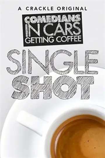 Comedians in Cars Getting Coffee: Single Shot Poster