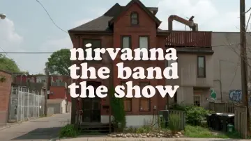 Backdrop for the TV series "Nirvanna the Band the Show" #1504144